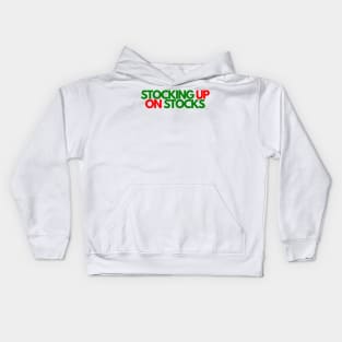 Cool and Unique Stocking Up On Stocks Shirt Kids Hoodie